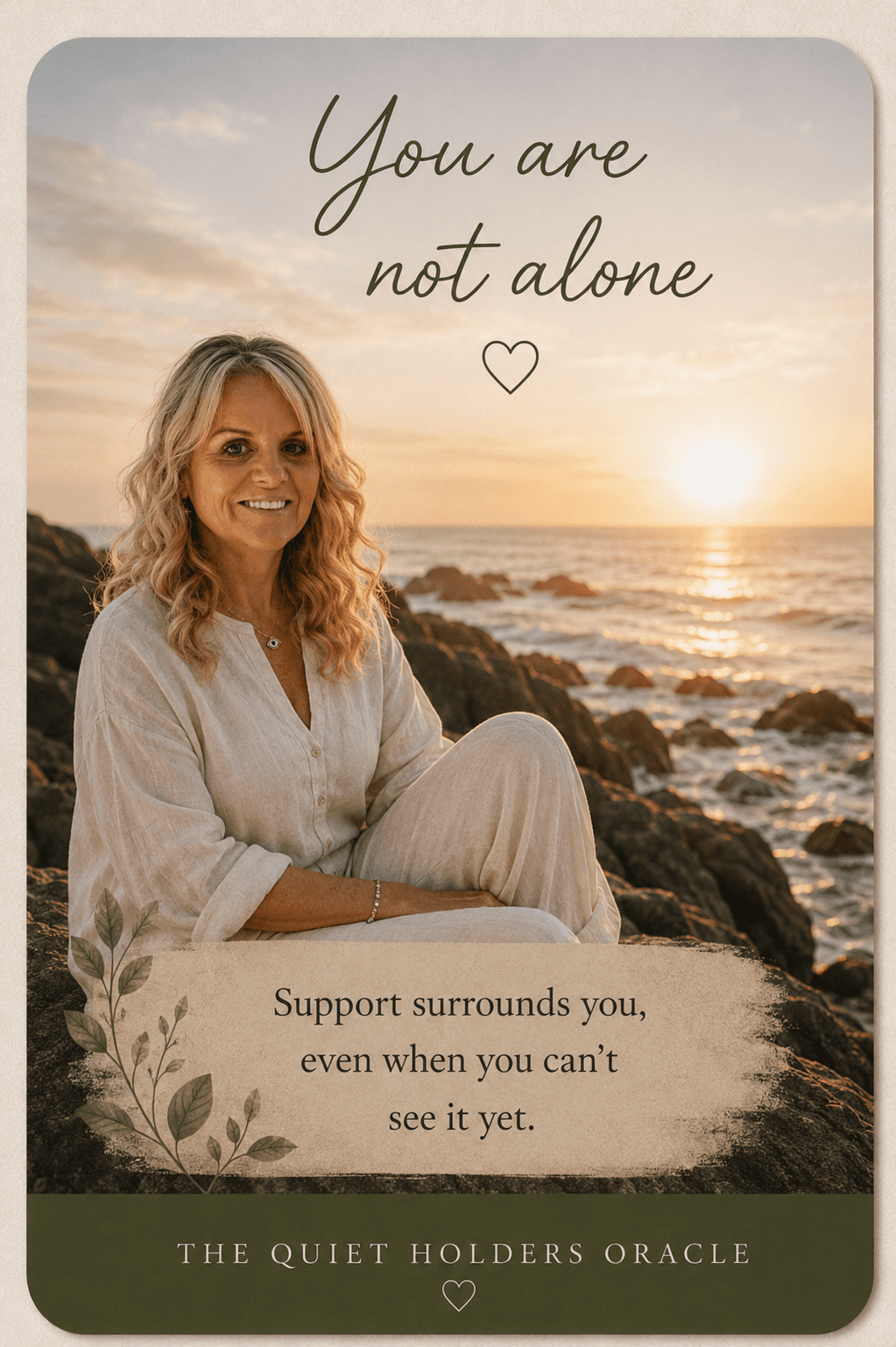 The Quiet Holders Oracle — You Are Not Alone card